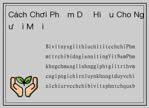 Cách Chơi Phỏm Dễ Hiểu Cho Người Mới