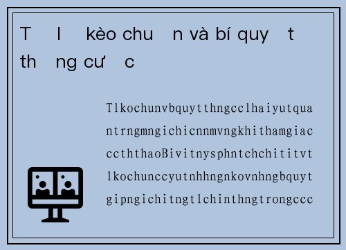 Tỷ lệ kèo chuẩn và bí quyết thắng cược