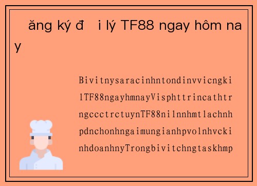 Đăng ký đại lý TF88 ngay hôm nay