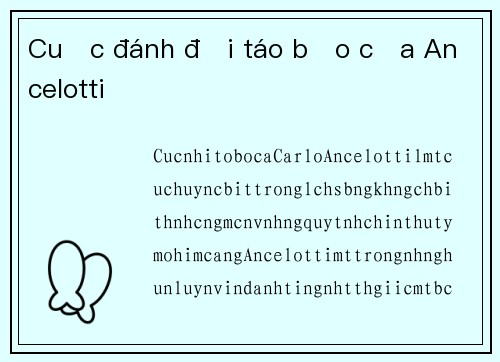 Cuộc đánh đổi táo bạo của Ancelotti