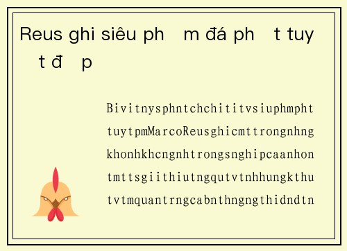 Reus ghi siêu phẩm đá phạt tuyệt đẹp
