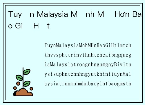 Tuyển Malaysia Mạnh Mẽ Hơn Bao Giờ Hết